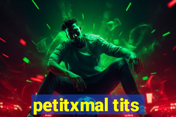 petitxmal tits