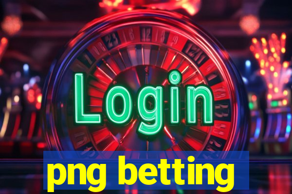 png betting