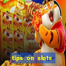 tips on slots machines in the casino