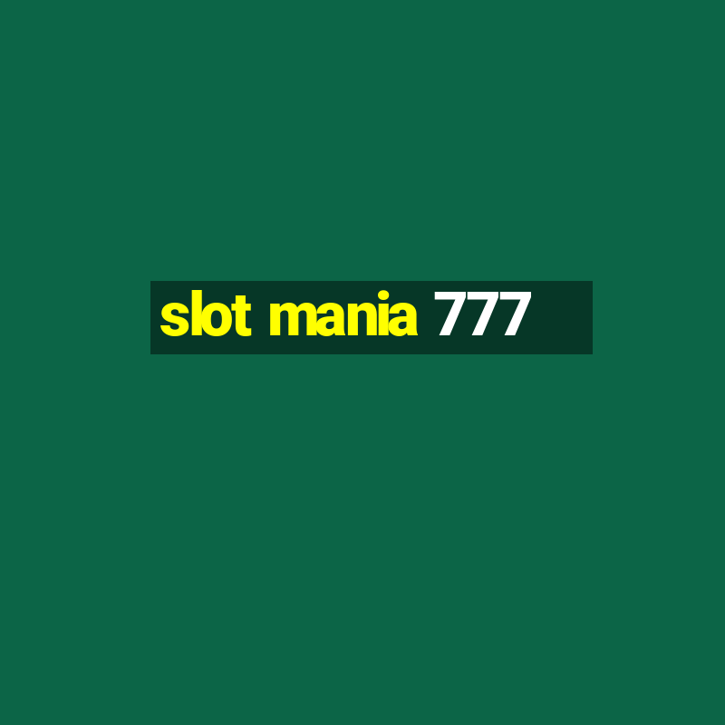 slot mania 777