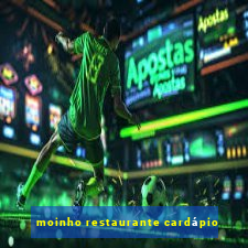 moinho restaurante cardápio