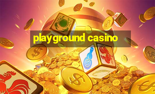 playground casino