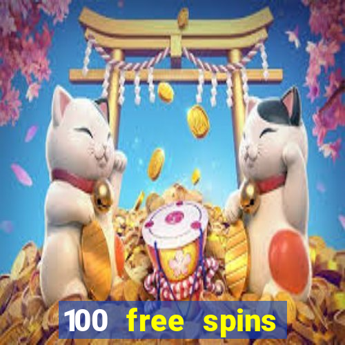 100 free spins casino no deposit