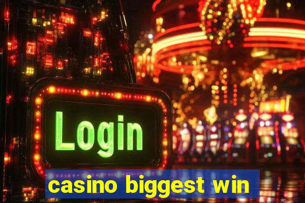 casino biggest win