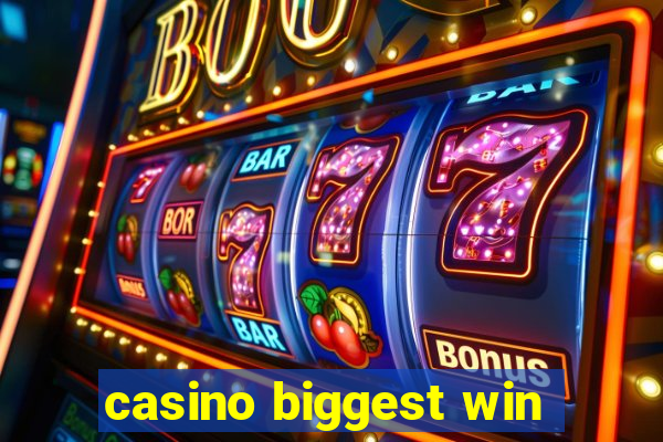 casino biggest win