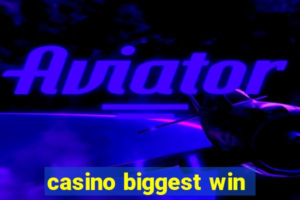 casino biggest win