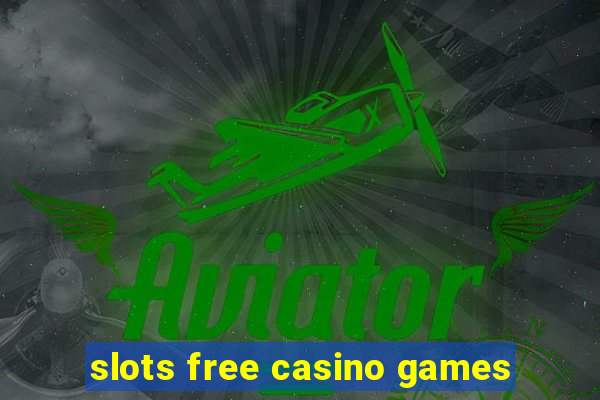 slots free casino games