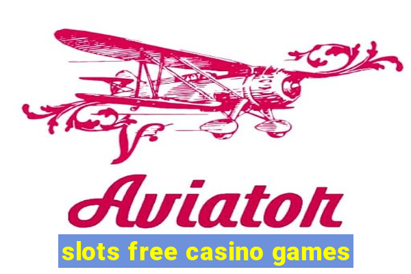 slots free casino games