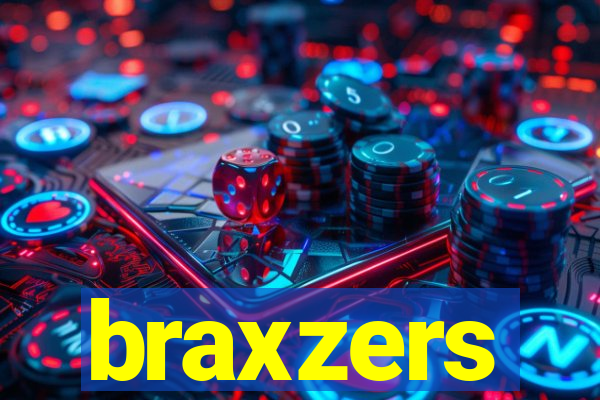 braxzers