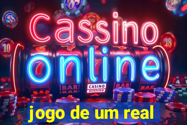 jogo de um real