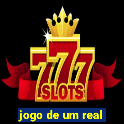 jogo de um real