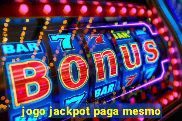 jogo jackpot paga mesmo