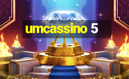 umcassino 5