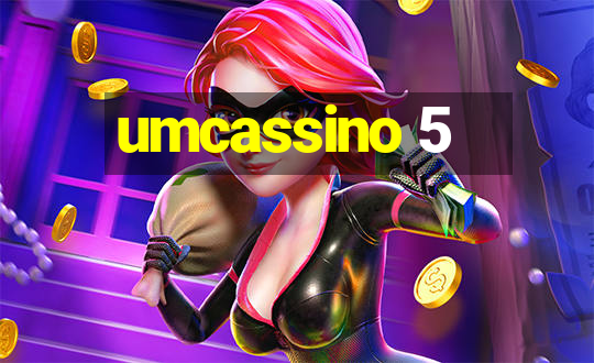 umcassino 5