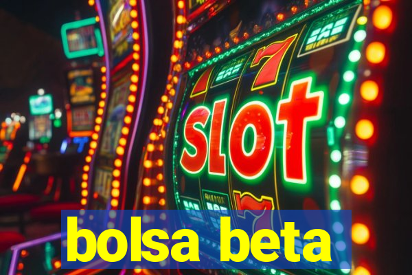 bolsa beta