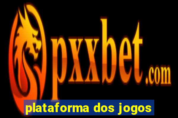 plataforma dos jogos