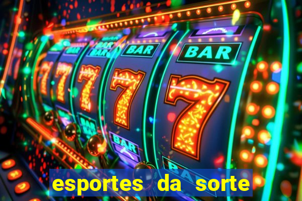 esportes da sorte fortune tiger