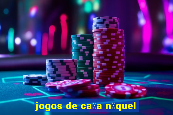 jogos de ca莽a n铆quel