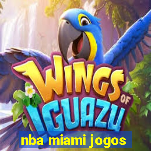 nba miami jogos