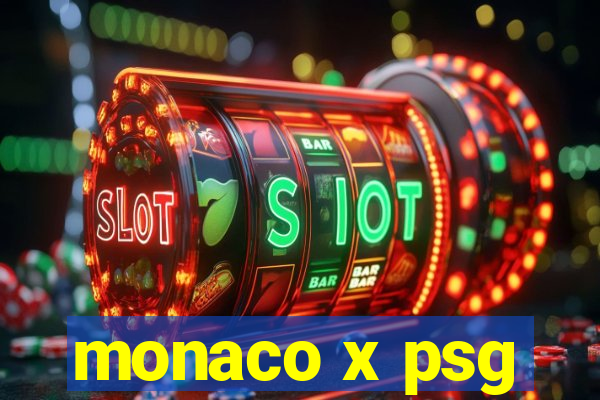 monaco x psg