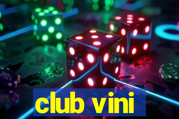 club vini