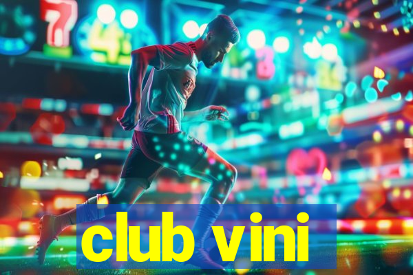 club vini