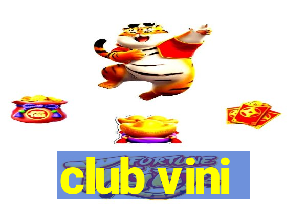 club vini