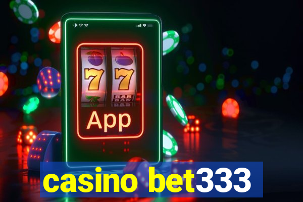 casino bet333