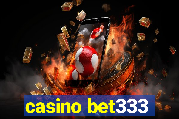 casino bet333