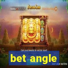 bet angle