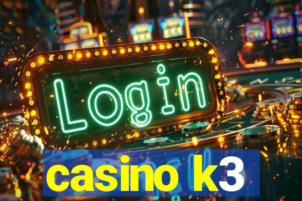 casino k3