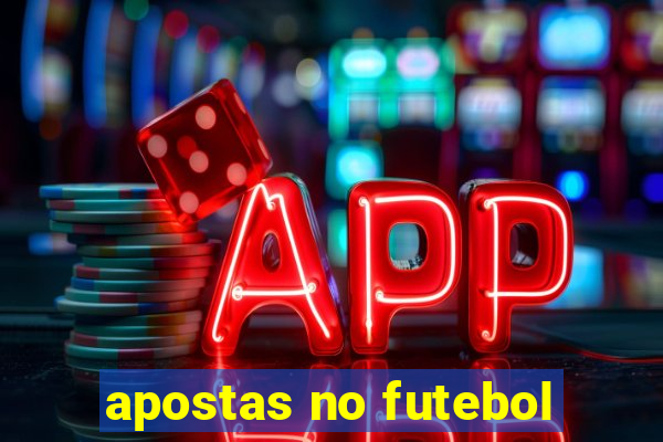 apostas no futebol