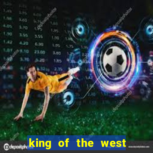 king of the west slot free play