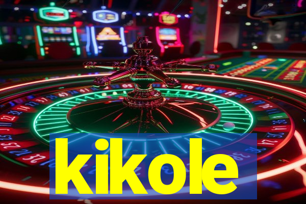 kikole