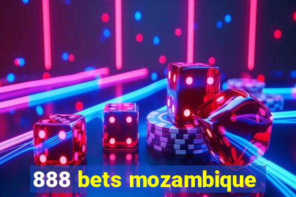 888 bets mozambique