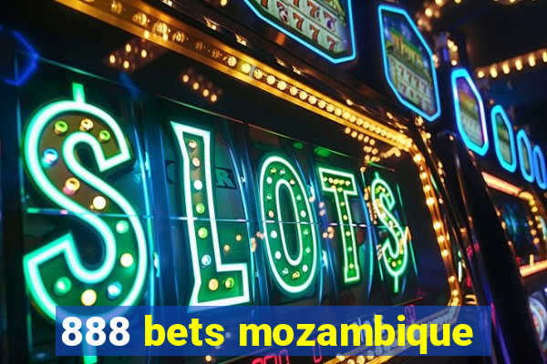 888 bets mozambique