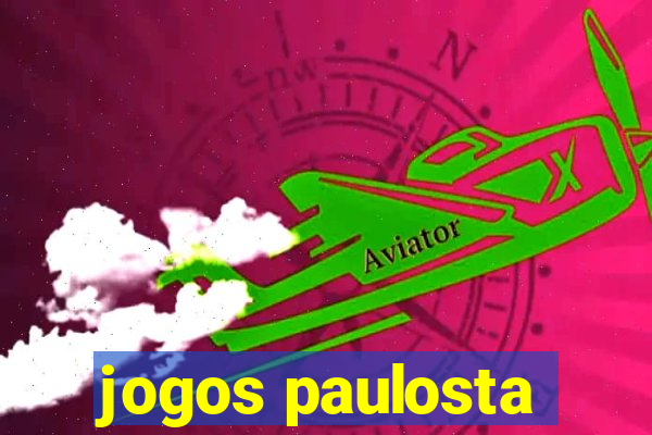 jogos paulosta