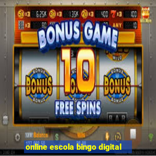 online escola bingo digital