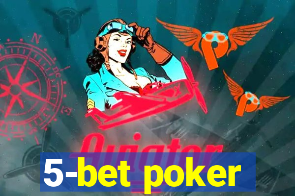 5-bet poker