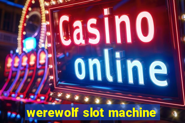 werewolf slot machine