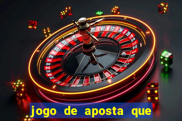 jogo de aposta que paga de verdade