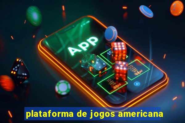 plataforma de jogos americana