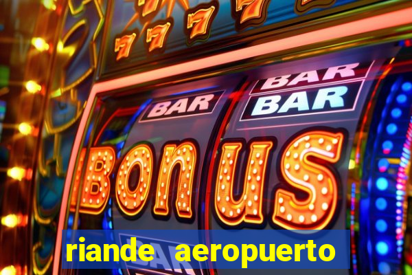 riande aeropuerto hotel casino