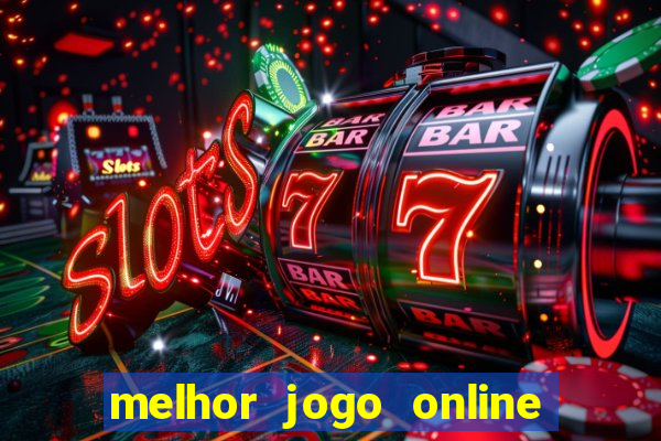 melhor jogo online para ganhar dinheiro