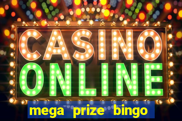 mega prize bingo paga mesmo