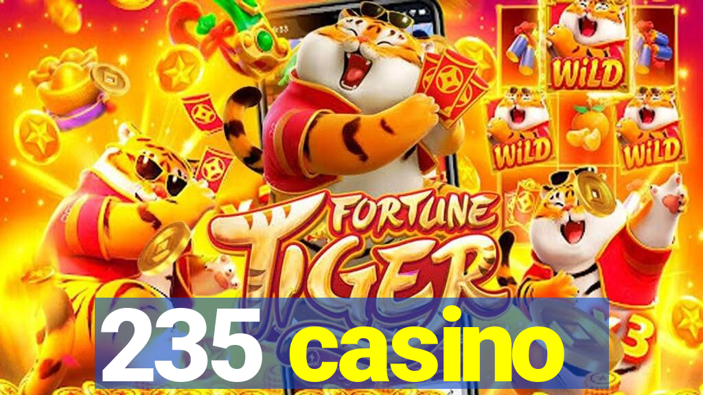 235 casino