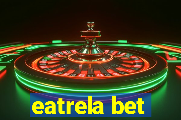 eatrela bet