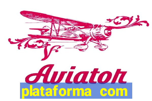 plataforma com b么nus de cadastro gr谩tis