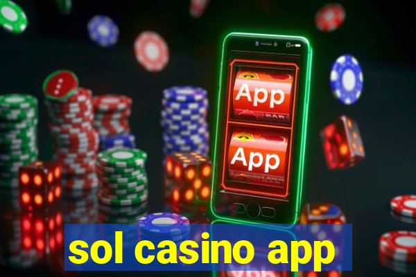 sol casino app