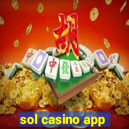 sol casino app